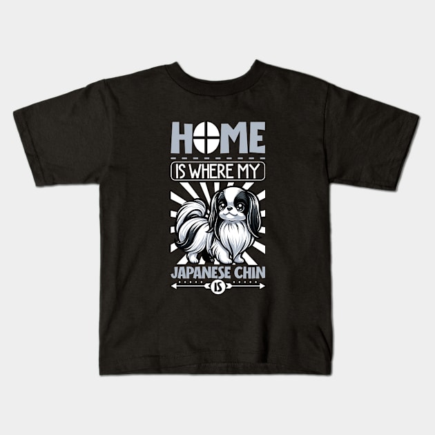 Home is with my Japanese Chin Kids T-Shirt by Modern Medieval Design